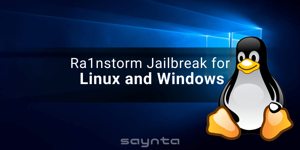 Ra1nstorm Jailbreak for  Linux and Windows