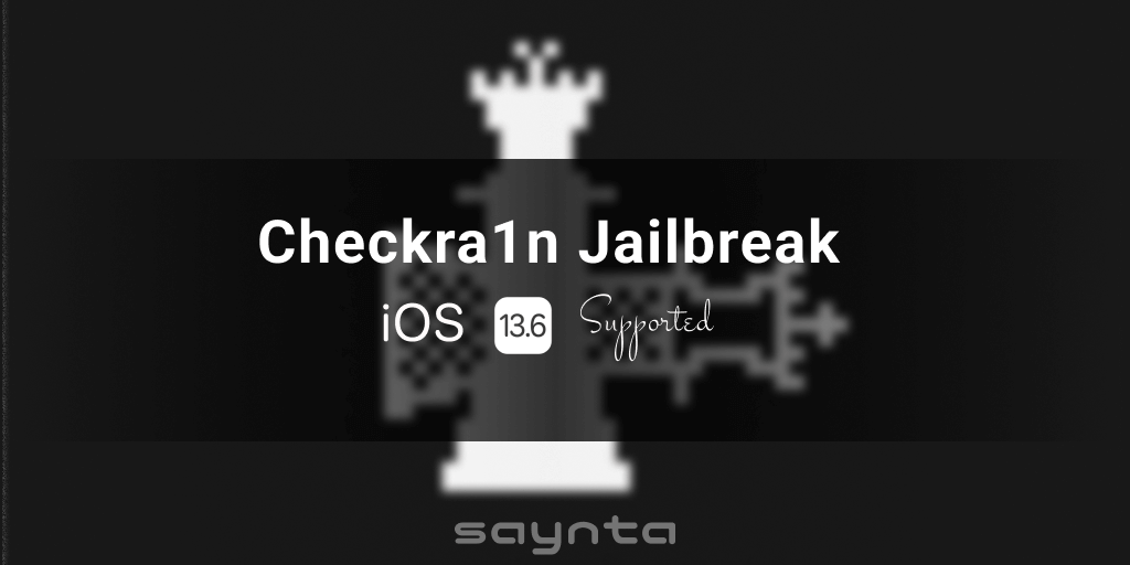 Does Checkra1n Jailbreak support iOS 13.6?
