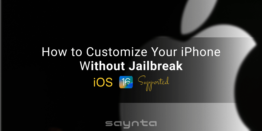 customize iOS 16 without jailbreak.