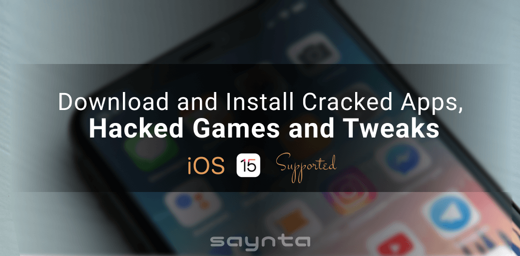 Download and Install Cracked Apps, Hacked Games and Tweaks